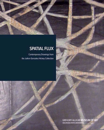 Picture of Spatial Flux: Contemporary Drawings from the JoAnn Gonzalez Hickey Collection